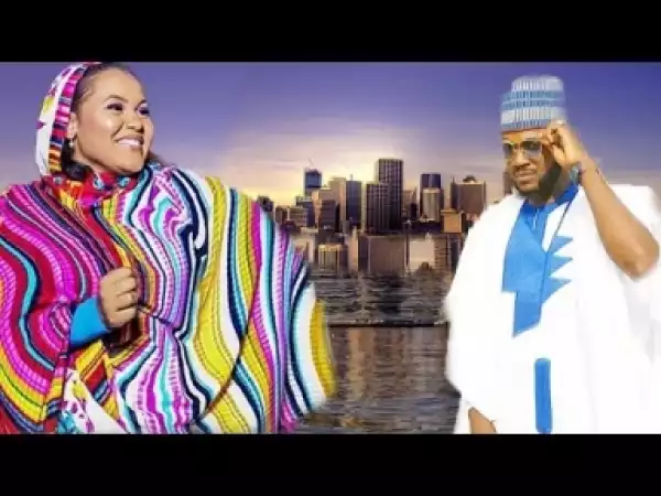 Video: Babbar Yarinya - Latest Nigerian Hausa Movies 2018